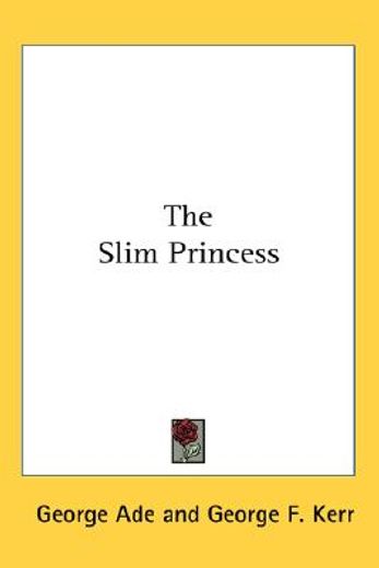 the slim princess