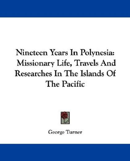 nineteen years in polynesia: missionary