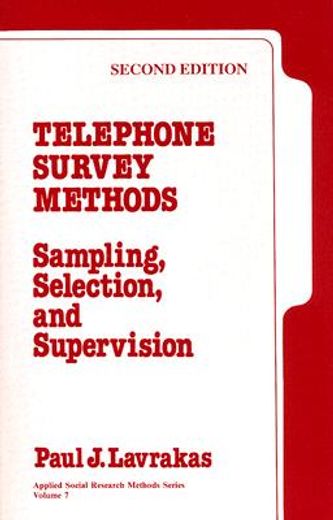 telephone survey methods,sampling, selection, and supervision