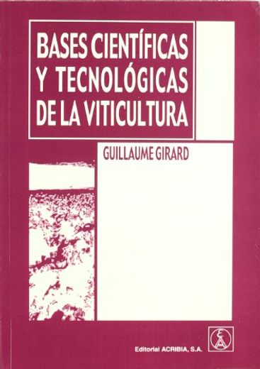 Bases Cientificas y Tecnologicas de la Viticultura