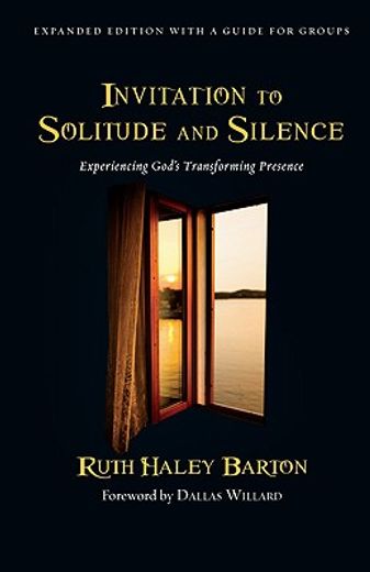 invitation to solitude and silence,experiencing god´s transforming presence
