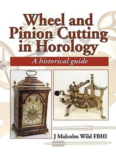 Wheel & Pinion Cutting in Horology (in English)