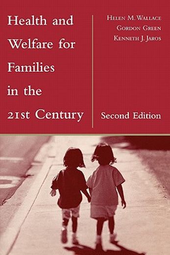 health and welfare for families in the 21st century