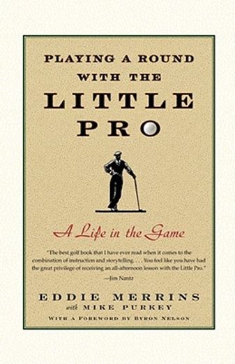 playing a round with the little pro,a life in the game (en Inglés)