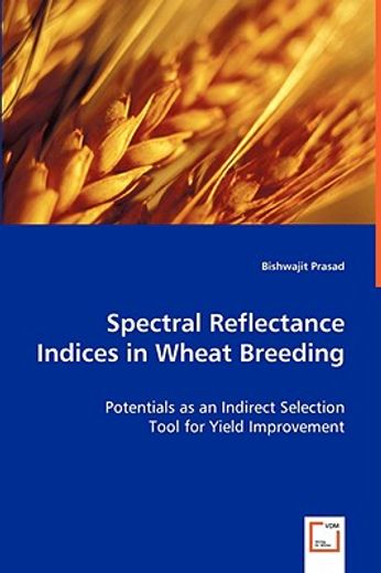 spectral reflectance indices in wheat breeding