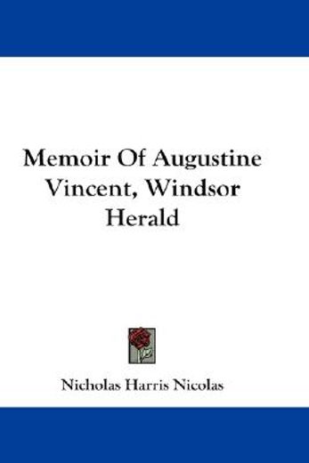 memoir of augustine vincent, windsor herald