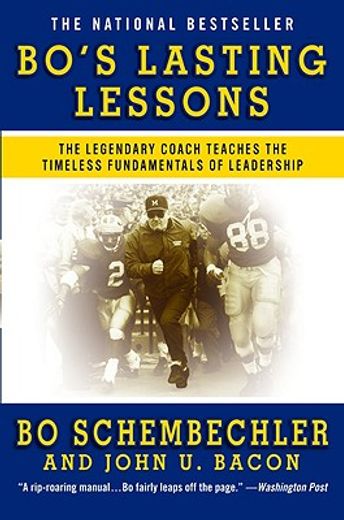 bo´s lasting lessons,the legendary coach teaches the timeless fundamentals of leadership (en Inglés)