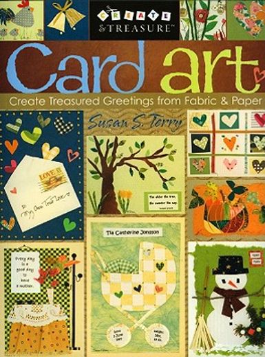 card art,create treasured greetings from fabric & paper