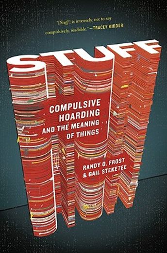 stuff,compulsive hoarding and the meaning of things