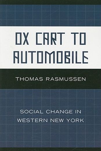 ox cart to automobile,social change in western new york