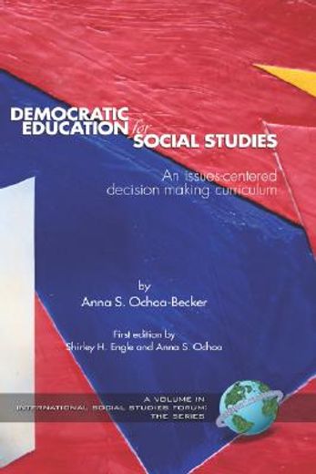 democratic education for social studies,an issues-centered decision making curriculum