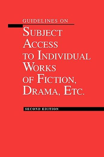 guidelines on subject access to individual works of fiction, drama, etc.