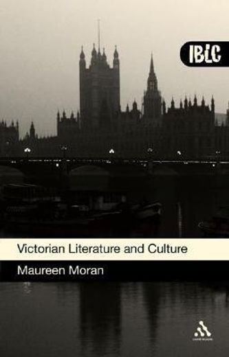 Victorian Literature and Culture (Introductions to British Literature and Culture s. ) (in English)