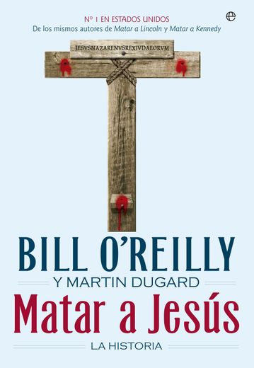 Matar a Jesús: La Historia