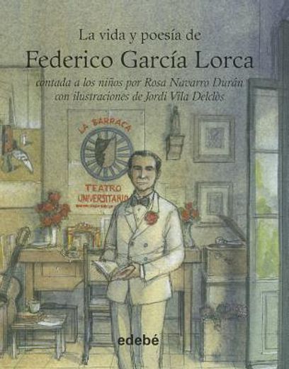 VIDA Y POESÍA DE FEDERICO GARCÍA LORCA (Vida Contada A Los Niños) (in Spanish)