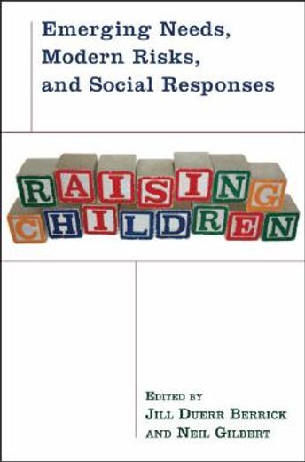 raising children,emerging needs, modern risks, and social responses