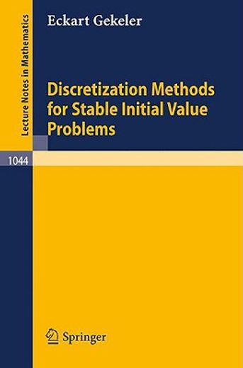 discretization methods for stable initial value problems (en Inglés)
