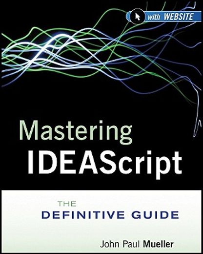 mastering ideascript,the definitive guide (en Inglés)