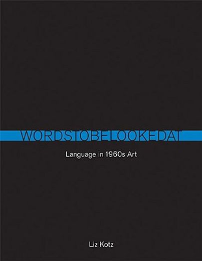 words to be looked at,language in 1960s art