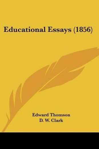 educational essays (1856)