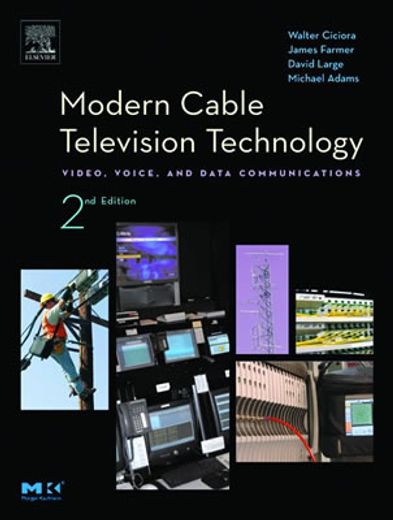 Modern Cable Television Technology: Video, Voice, and Data Communications (en Inglés)