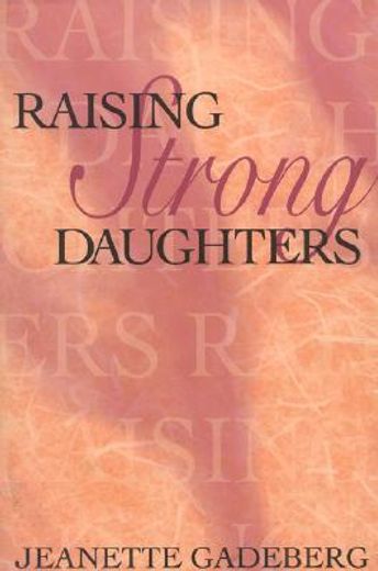 raising strong daughters (in English)