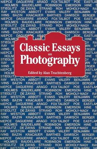 classic essays on photography (en Inglés)