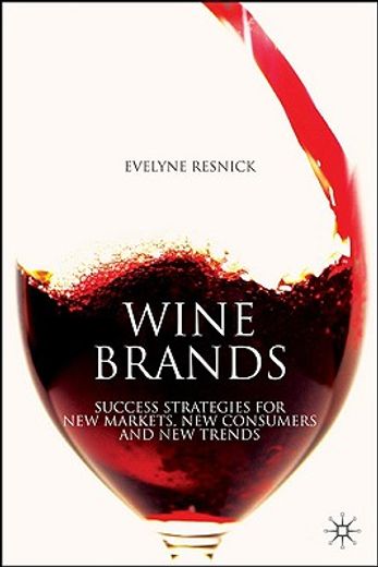 wine brands,success strategies for new markets, new consumers and new trends