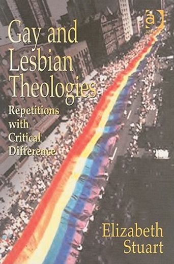 gay & lesbian theologies,repetitions with critical difference