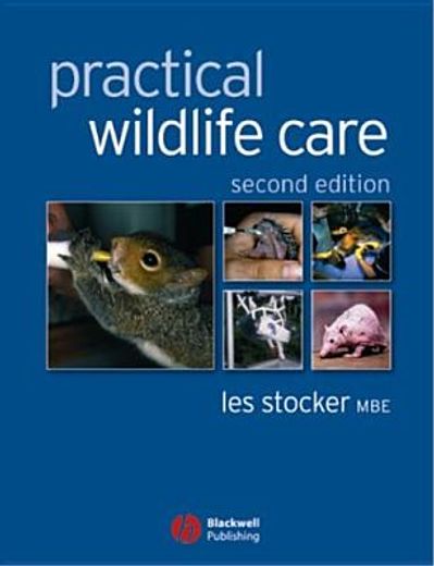 Practical Wildlife Care (en Inglés)