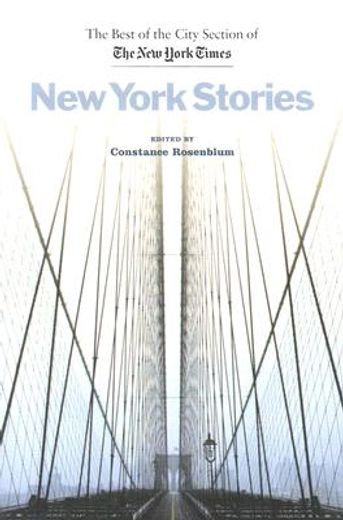new york stories,the best of the city section of the new york times (in English)
