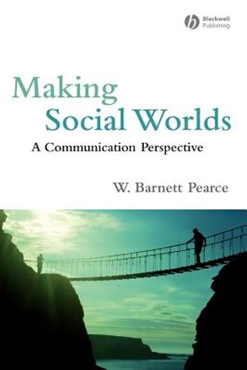 making social worlds,a communication perspective