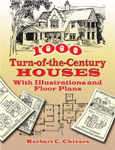 1000 turn-of-the-century houses,with illustrations and floor plans (en Inglés)