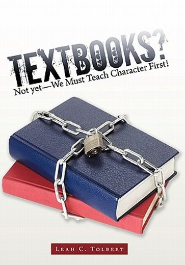 textbooks? not yet—we must teach character first!
