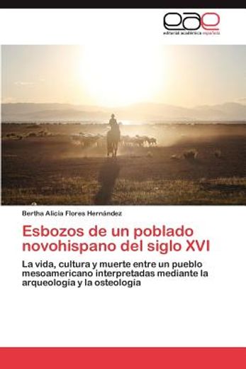 esbozos de un poblado novohispano del siglo xvi (in Spanish)