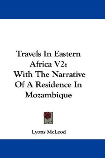 travels in eastern africa v2: with the n