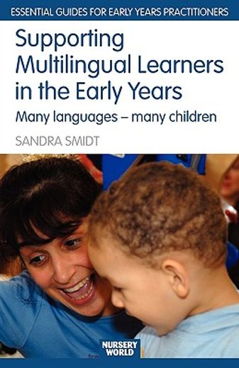 supporting multilingual learners in the early years,many languages - many children