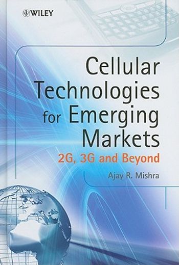 cellular technologies for emerging markets,2g, 3g and beyond