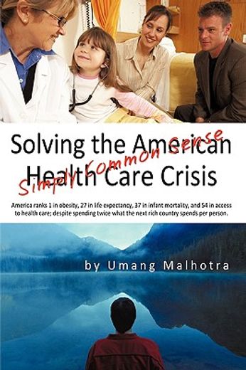solving the american health care crisis,simply common sense