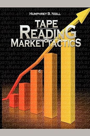 tape reading & market tactics (en Inglés)