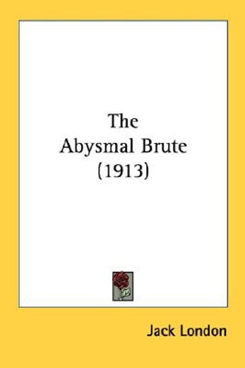 the abysmal brute