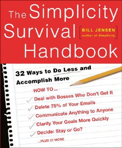 the simplicity survival handbook,32 ways to do less and accomplish more