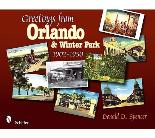 greetings from orlando, 1902-1950