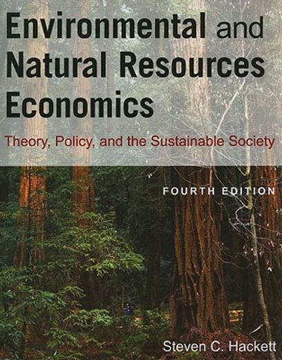 enviromental and natural resources economics,theory, policy, and the substantial society