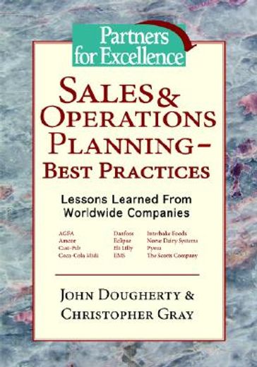 sales & operations planning - best practices,lessons learned from worldwide companies