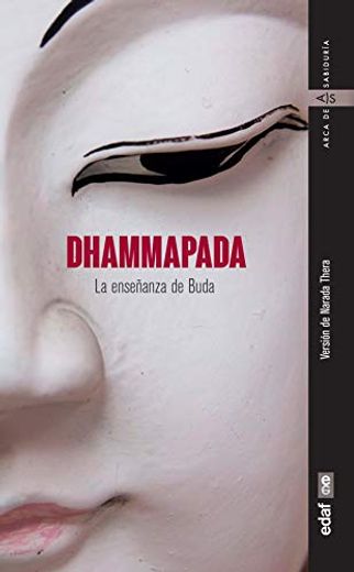 Dhammapada: La Enseñanza de Buda (in Spanish)
