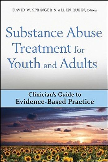 substance abuse treatment for youth and adults,clinician´s guide to evidence-based practice