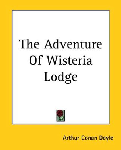 the adventure of wisteria lodge
