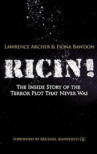 ricin!,the inside story of the terror plot that never was