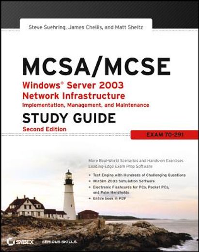 mcsa/mcse: windows server 2003 network infrastructure implementation, management, & maintenance study guide book/cd 2e